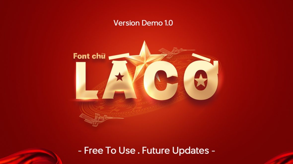 Font Lá Cờ Bộ font chữ độc đáo mang đậm tinh thần dân tộc Việt Nam